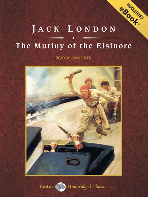 Title details for The Mutiny of the Elsinore by Jack London - Wait list